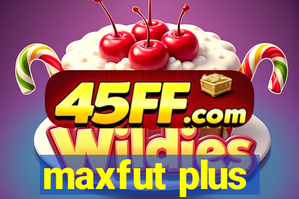 maxfut plus